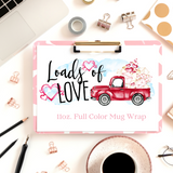 'Loads of Love' Valentine's Day Sublimation Mug Wrap Transfer